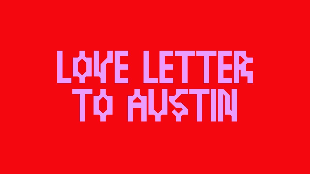 Love Letter to Austin